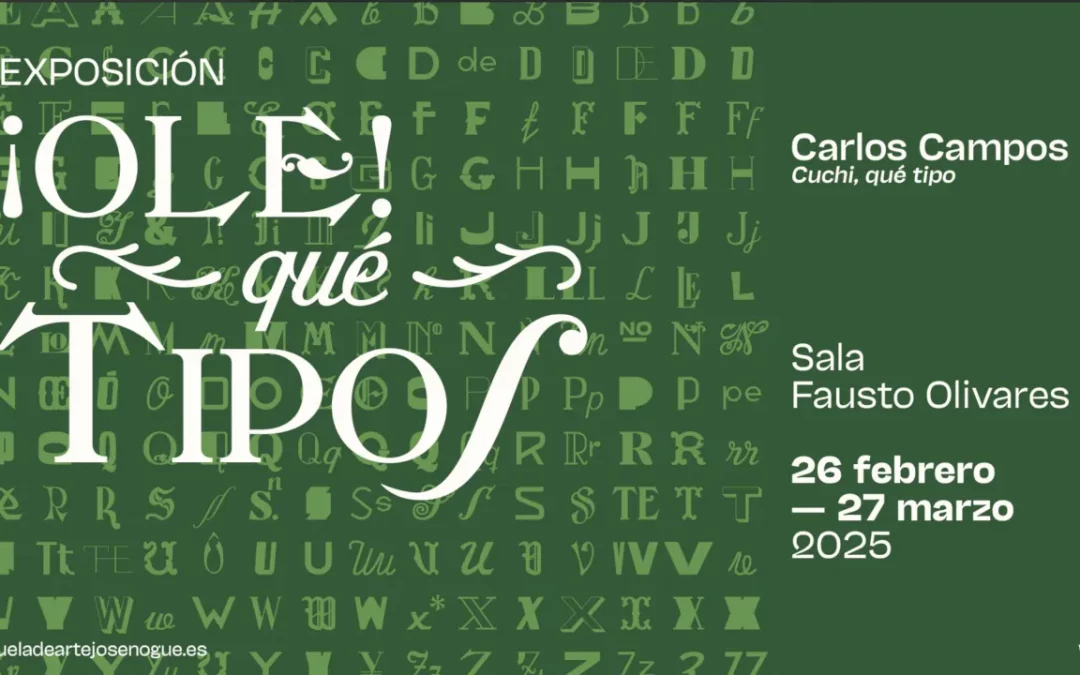 “¡Ole, qué tipos!”: la exposición que rescató el alma tipográfica de Andalucía